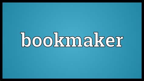 bookmaker meaning|BOOKMAKER Definition & Meaning .